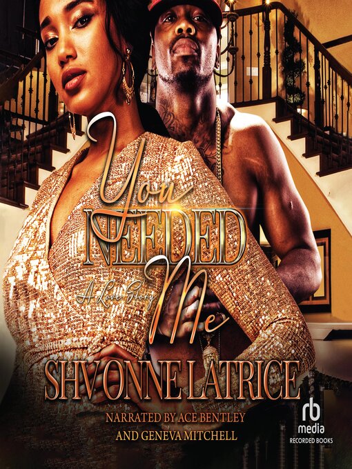 Title details for You Needed Me by Shvonne Latrice - Available